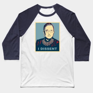 RBG - I dissent Baseball T-Shirt